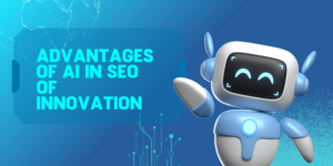 Advantages of AI in SEO