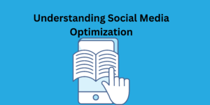 Social Media Optimization